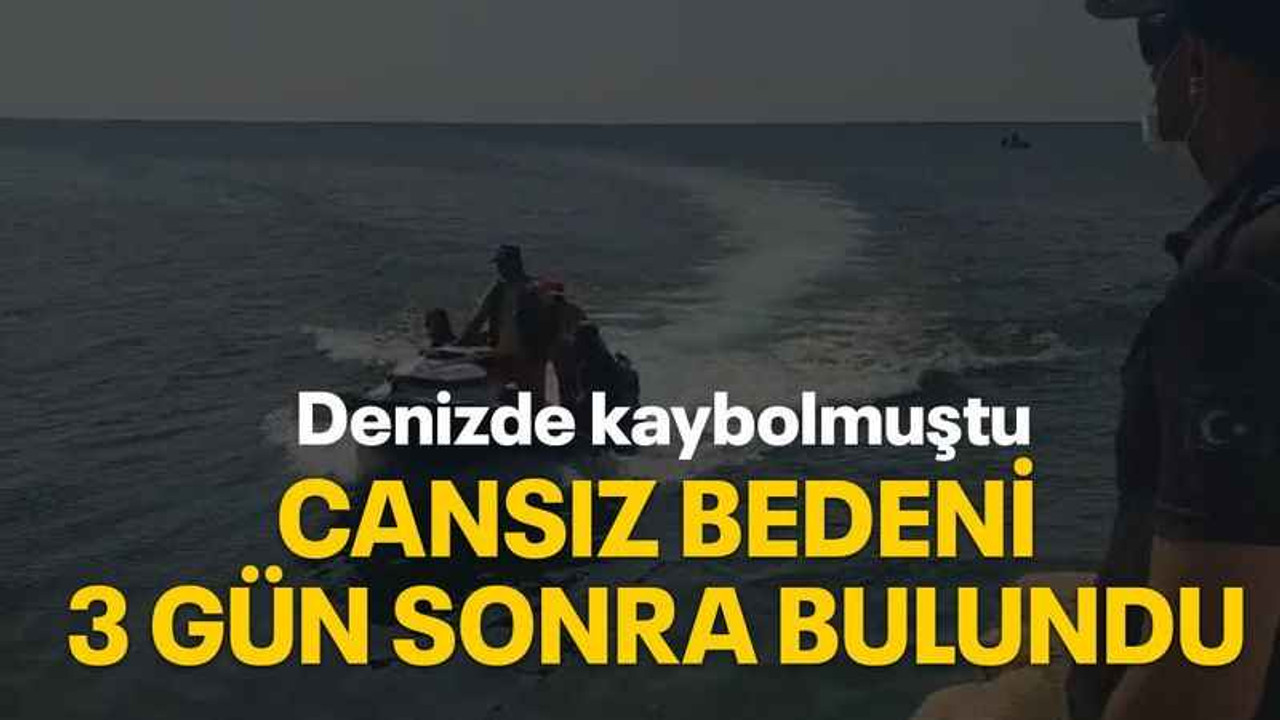 Cansız bedeni 3 gün sonra bulundu